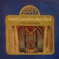 Johann Sebastian Bach / David Lumsden : David Lumsden Plays Bach At New College Oxford (LP, Album)