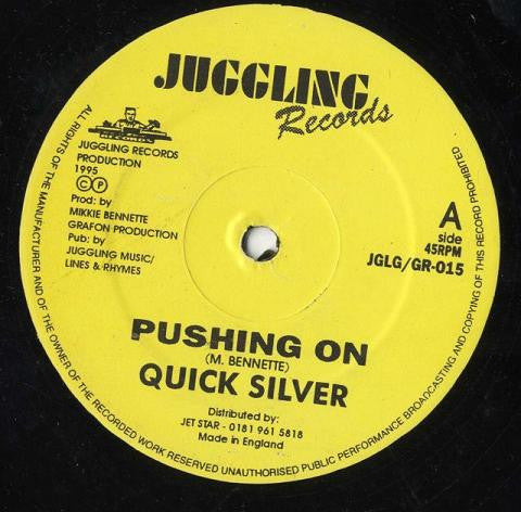 Quick Silver : Pushing On / Nothing Never Sweet So (12")