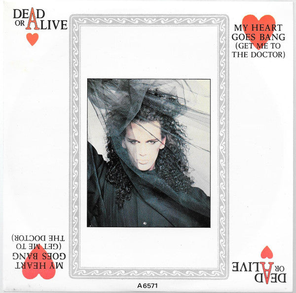 Dead Or Alive : My Heart Goes Bang (Get Me To The Doctor) (7", Single, Mat)