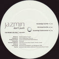 Jazmin (2) : Don't Push (12", Promo)