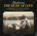 Mantovani And His Orchestra : The Music Of Love (LP, Comp)
