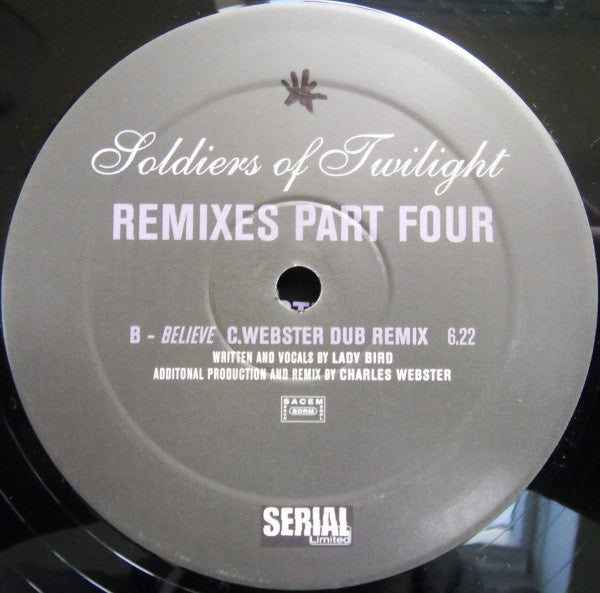 Soldiers Of Twilight : Remixes Part 4 (12")