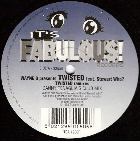 Wayne G Presents Twisted (10) Feat. Stewart Who? : Twisted (House Mixes) (12")