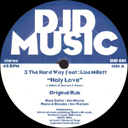 3 The Hard Way (2) Feat. Lisa Millett : Holy Love (12")