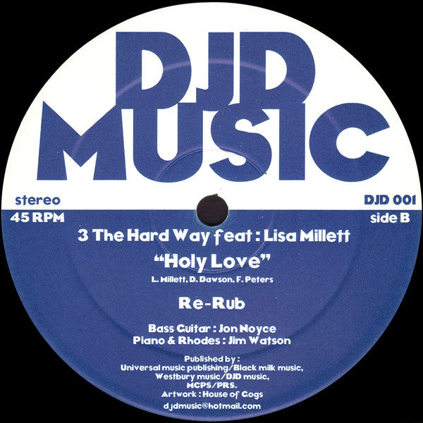3 The Hard Way (2) Feat. Lisa Millett : Holy Love (12")