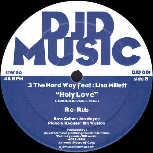 3 The Hard Way (2) Feat. Lisa Millett : Holy Love (12")