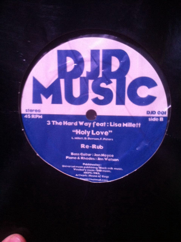 3 The Hard Way (2) Feat. Lisa Millett : Holy Love (12")