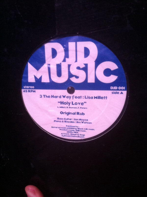 3 The Hard Way (2) Feat. Lisa Millett : Holy Love (12")