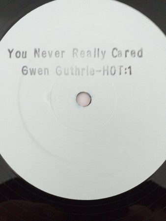 Gwen Guthrie : You Never Really Cared (12", W/Lbl, Sta)