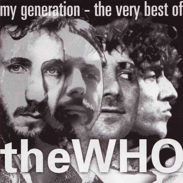 The Who : My Generation - The Very Best Of (CD, Comp, RE, RM)