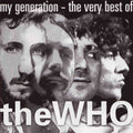 The Who : My Generation - The Very Best Of (CD, Comp, RE, RM)