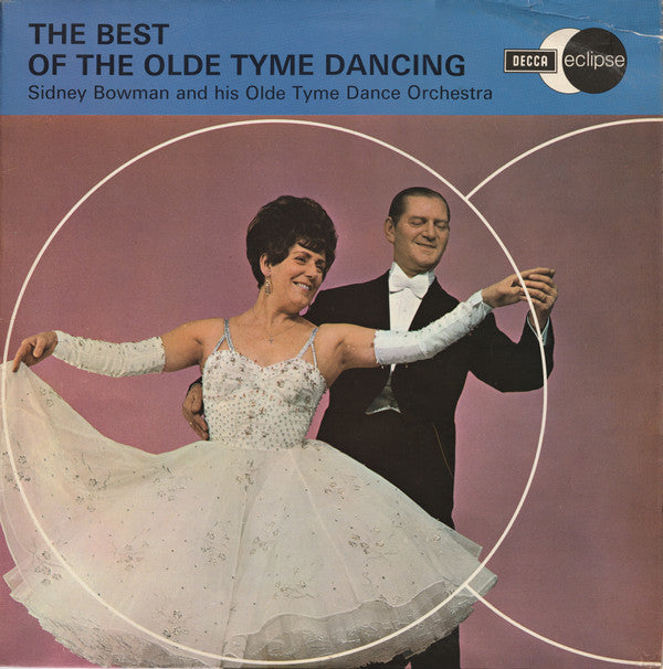 Sidney Bowman And His Orchestra : The Best Of The Olde Tyme Dancing (LP)