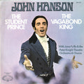 John Hanson (3) : The Student Prince / The Vagabond King (LP)