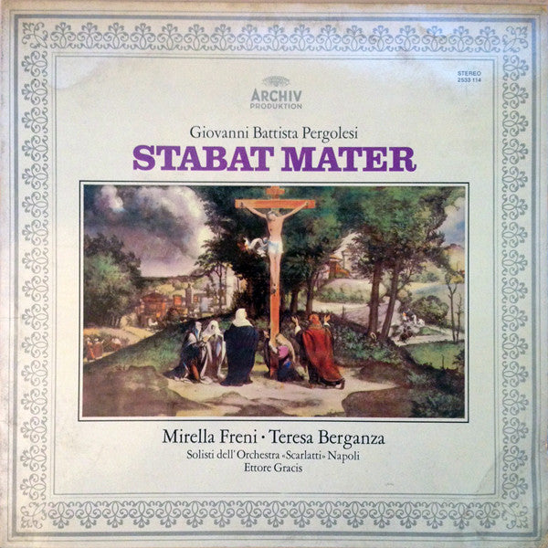Giovanni Battista Pergolesi - Mirella Freni • Teresa Berganza, Solisti Dell'Orchestra "Scarlatti" Napoli, Ettore Gracis : Stabat Mater (LP)