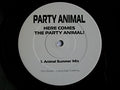Party Animal (3) : Here Comes The Party Animal! (12")