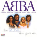 ABBA : The Music Still Goes On (CD, Comp)