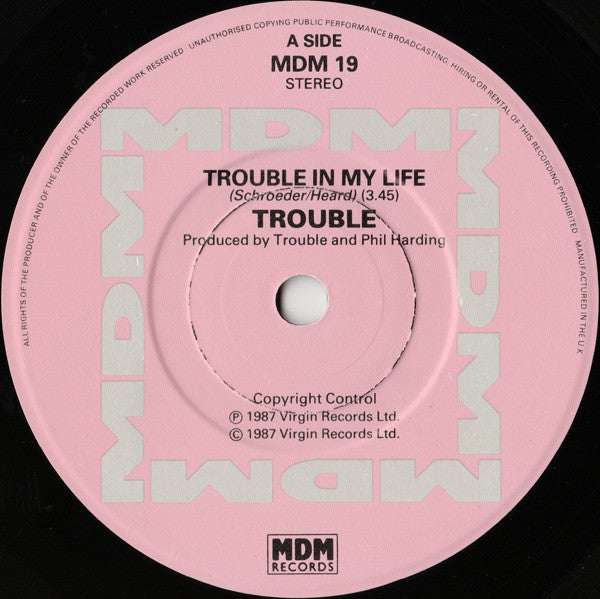 Trouble (2) : Trouble In My Life (7", Single)