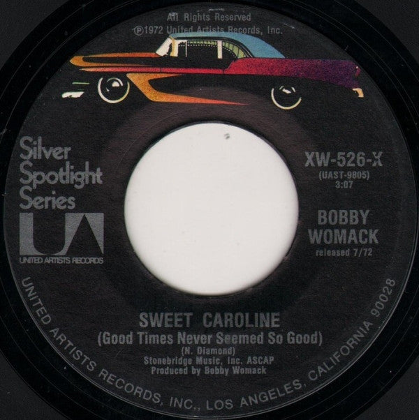 Bobby Womack : Sweet Caroline (Good Times Never Seemed So Good) (7", Single, RE)