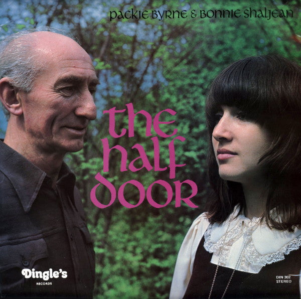Packie Byrne & Bonnie Shaljean : The Half Door (LP, Album)