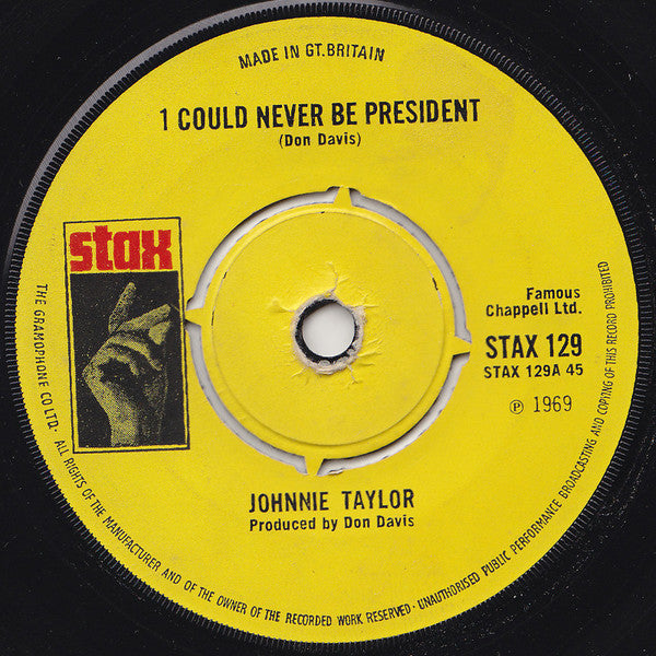 Johnnie Taylor : I Could Never Be President (7", Single)