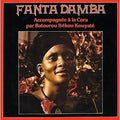 Fanta Damba Accompagnée A La Cora Par  Batourou Sekou Kouyate : Fanta Damba (LP, Album, RE, RM, Unofficial)