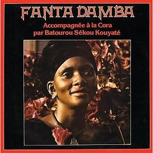 Fanta Damba Accompagnée A La Cora Par  Batourou Sekou Kouyate : Fanta Damba (LP, Album, RE, RM, Unofficial)