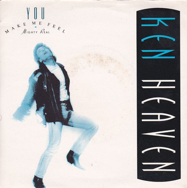 Ken Heaven : You Make Me Feel (Mighty Real) (7", Single)