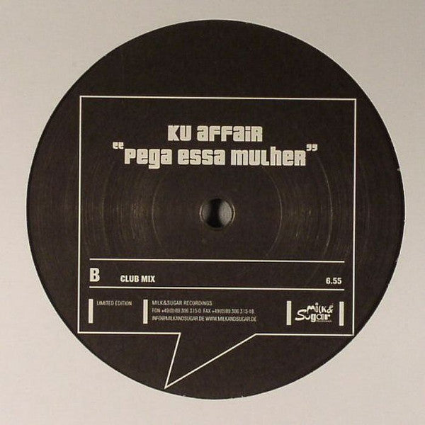 Ku Affair : Pega Essa Mulher (12", Ltd)