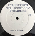 Streamline : Tell Somebody (12", W/Lbl, Sta)