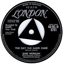 Jane Morgan : The Day The Rains Came (7", Single)