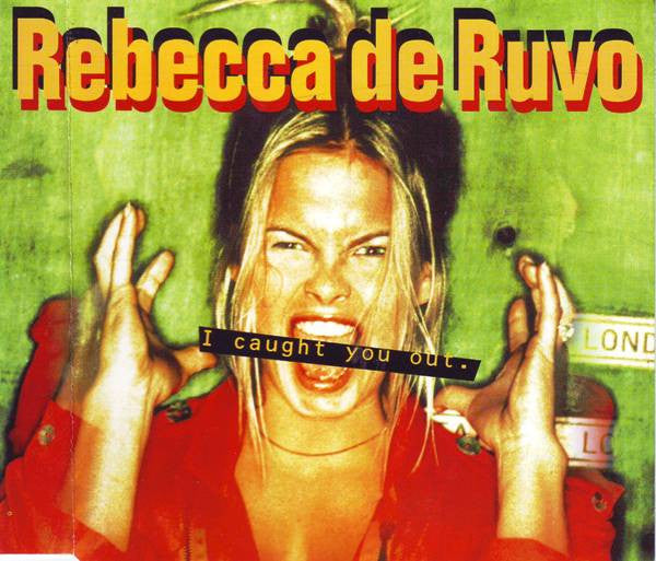 Rebecca De Ruvo : I Caught You Out (CD, Single)