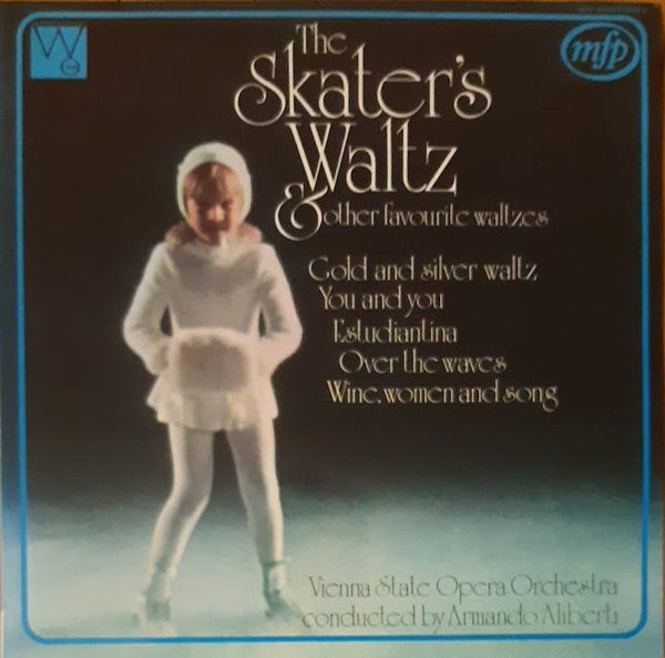 Orchester Der Wiener Staatsoper Conducted By Armando Aliberti : The Skater's Waltz (LP)