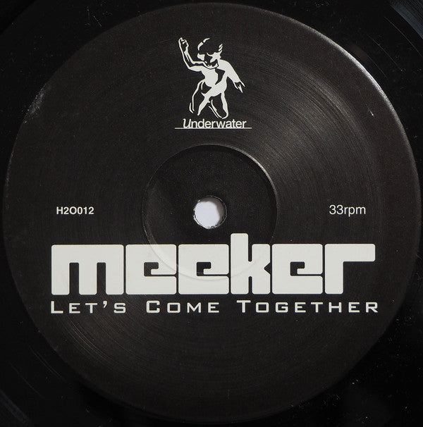 Meeker : Let's Come Together (12")