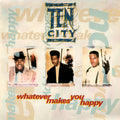 Ten City : Whatever Makes You Happy (12")