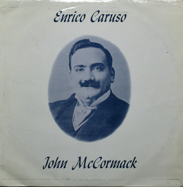 Enrico Caruso / John McCormack (2) : Operatic Arias / Irish Songs (LP, Comp)