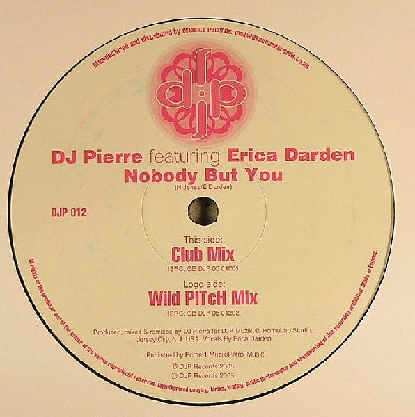 DJ Pierre Featuring Erica Darden : Nobody But You (12")
