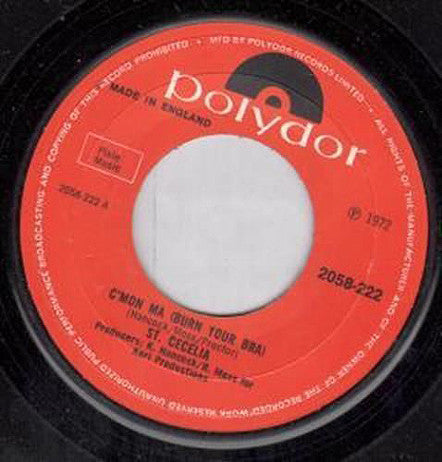St. Cecelia : C'mon Ma (Burn Your Bra) (7", Single)