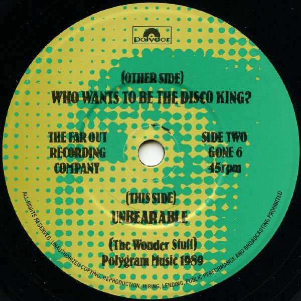 The Wonder Stuff : Who Wants To Be The Disco King? (7", Single)