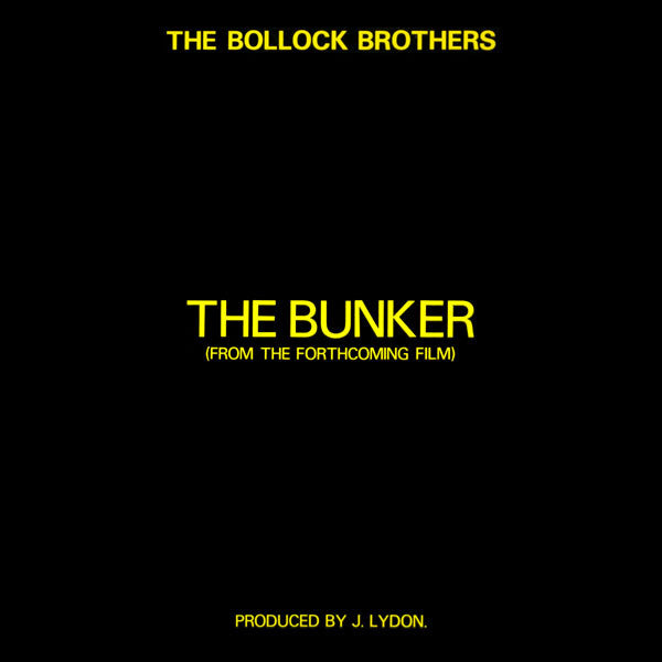 The Bollock Brothers : The Bunker (From The Forthcoming Film) (12")