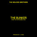 The Bollock Brothers : The Bunker (From The Forthcoming Film) (12")