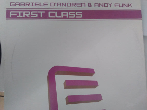 Gabriele D'Andrea & A.N.D.Y. Funk : First Class (12")