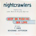 Nightcrawlers Featuring John Reid & Alisha Warren : Keep On Pushing Our Love (12", Promo)