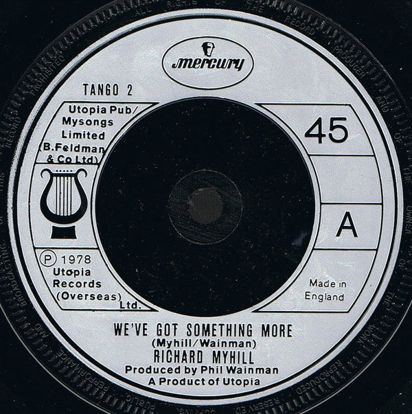 Richard Myhill : We've Got Something More (7", Single)