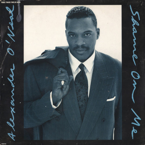 Alexander O'Neal : Shame On Me (12")