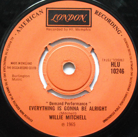 Willie Mitchell : Everything Is Gonna Be Alright / Mercy (7", Single)