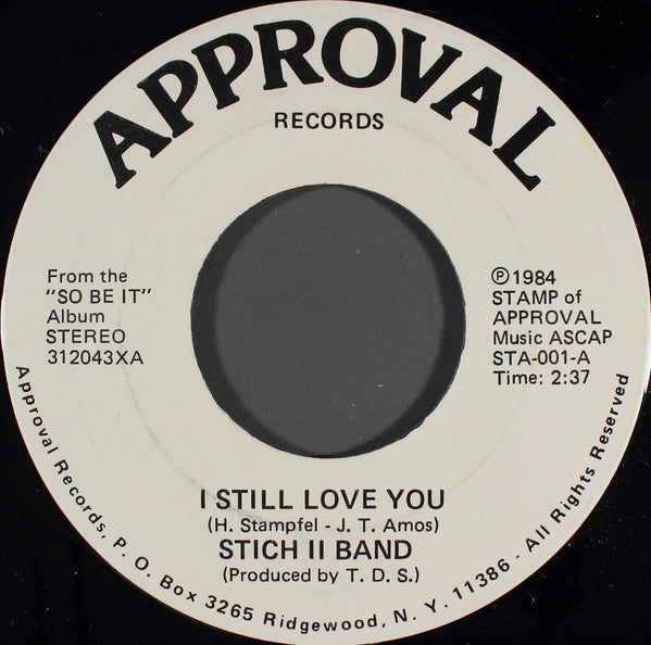 Stich II Band : I Still Love You (7", Single)