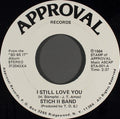 Stich II Band : I Still Love You (7", Single)