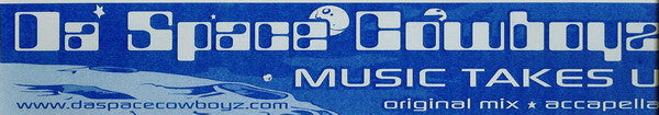 Da Space Cowboyz : Music Takes U (12", S/Sided)