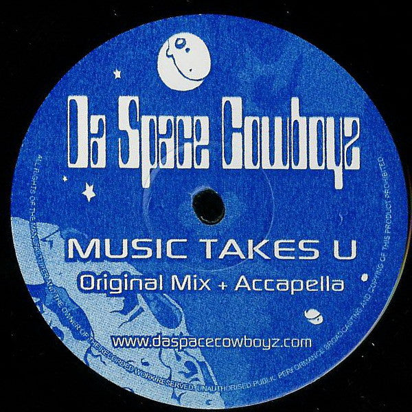 Da Space Cowboyz : Music Takes U (12", S/Sided)