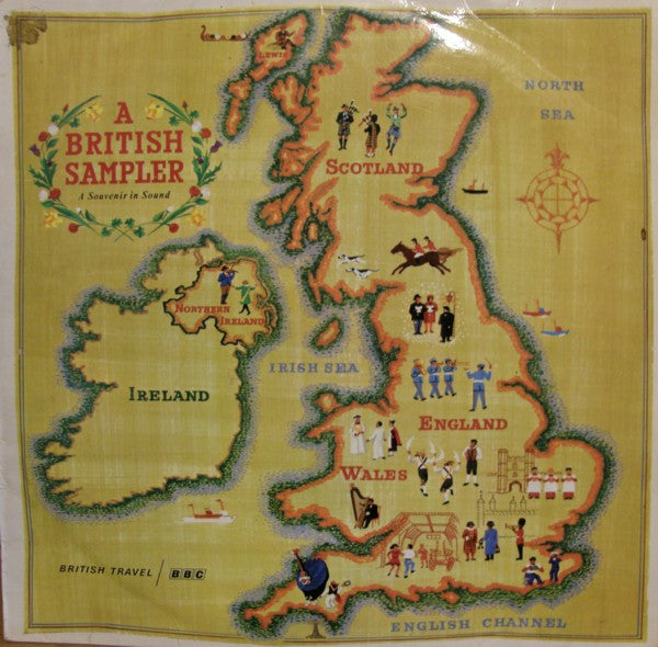 Various : A British Sampler: A Souvenir In Sound Of England Scotland Wales & Northern Ireland (LP, Mono)